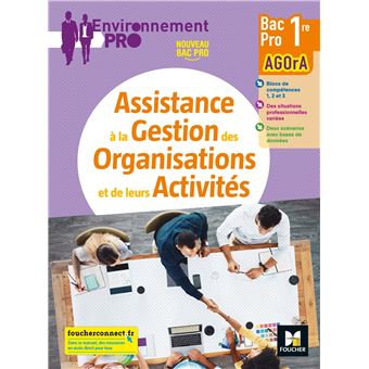 Environnement Pro - AGOrA - 1re Bac Pro  - Éd. 2021 - Livre élève