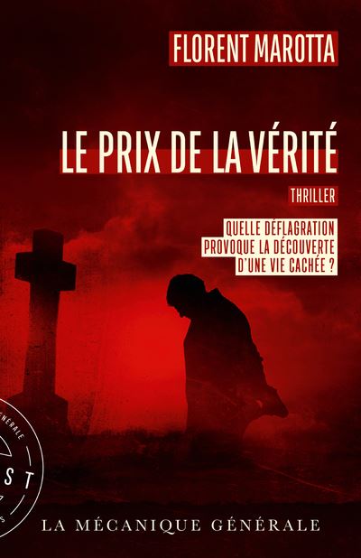 Le Prix de la vérité - Florent Marotta - broché