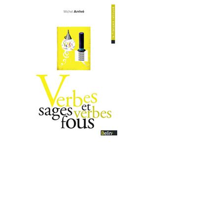 Verbes sages et verbes fous