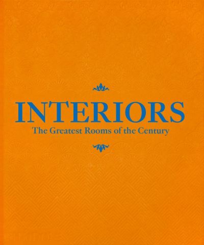 INTERIORS (ORANGE EDITION), THE GREATEST ROOMS