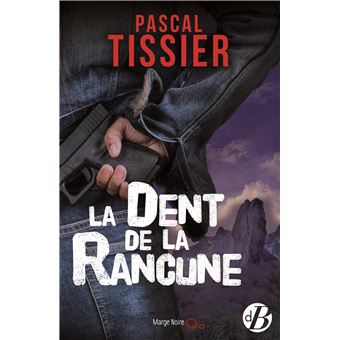 La Dent de la rancune