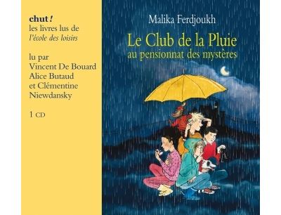 Le club de la pluie au pensionnat des mysteres (livre lu) 2 cd