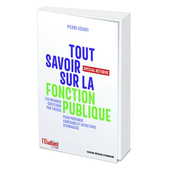 Tout savoir sur la fonction publique - Spécial réforme