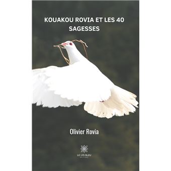 Kouakou Rovia et les 40 sagesses