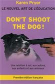 Don't shoot the dog !