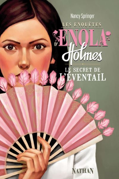 Les Enquêtes d'Enola Holmes 4: Le Secret de l'éventail - Nancy Springer - Poche