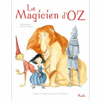 Le Magicien d'Oz, The Wizard of Oz - Texte abrégé : Le magicien d'Oz