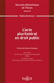 L acte plurilatéral en droit public - Volume 213