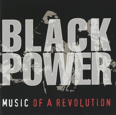 Black power/music of a revolution