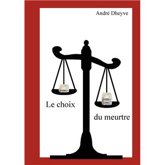 Le choix du meurtre