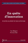 En quete de l'innovation du projet au produit de haute techn