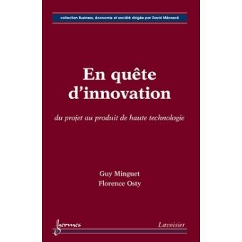 En quete de l'innovation du projet au produit de haute techn
