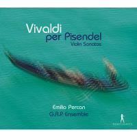 Vivaldi per Pisendel Sonates pour violon