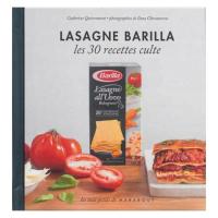 Lasagnes Barilla, les 30 recettes culte