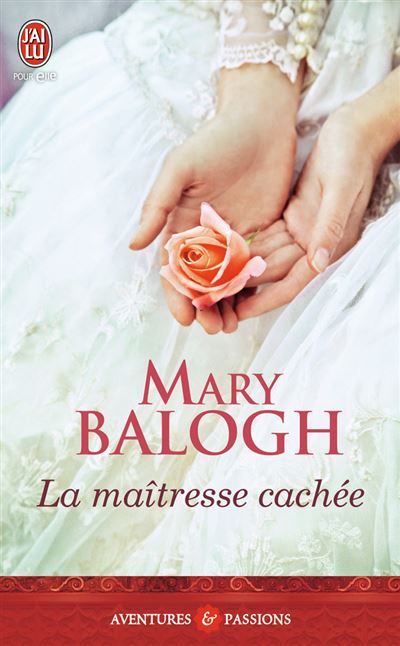 La maîtresse cachée - Mary Balogh - Poche