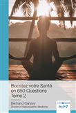Boostez votre Santé en 650 Questions - Tome 2