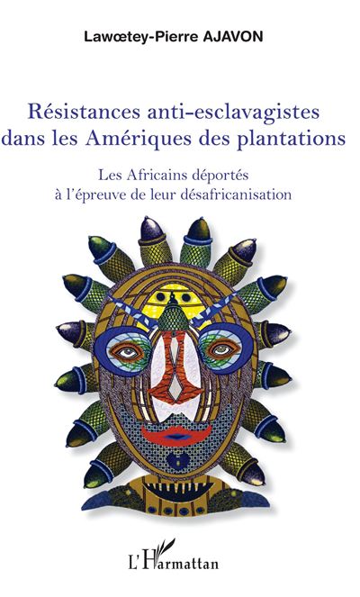 Resistances anti-esclavagistes dans les ameriques
