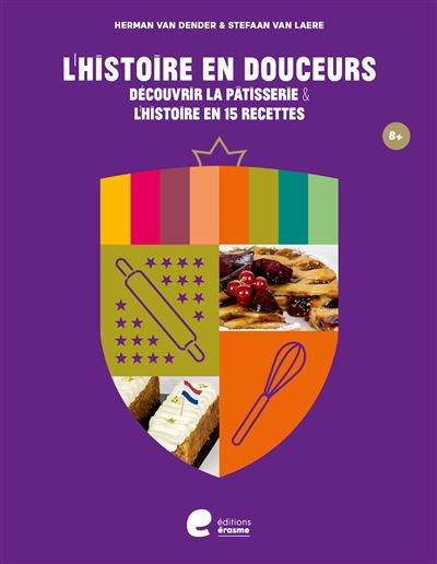 L'histoire en douceurs - Herman Van Dender - cartonné