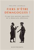 Fiers d'être demagogues !