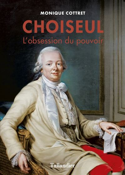 Choiseul - Monique Cottret - broché