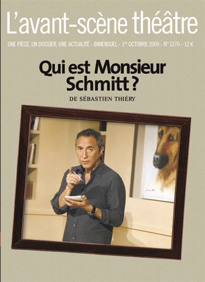 Qui est monsieur Schmitt ?