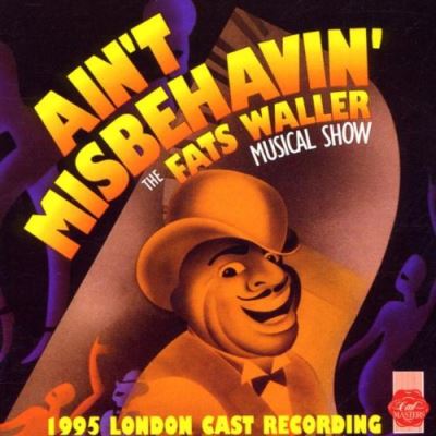 Ain't Misbehavin (1995 London Cast Recording)