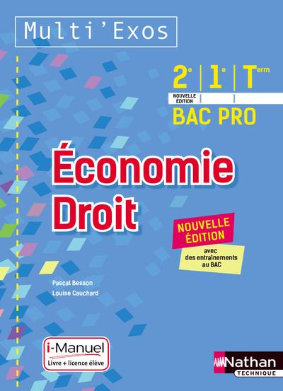 Multi'Exos Economie, Droit 2de, 1ère, Term Bac Pro