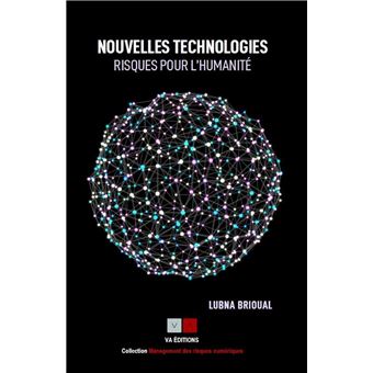 Nouvelles technologies : risques pour l'humanité