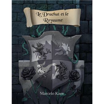 Le Drachat et le Royaume