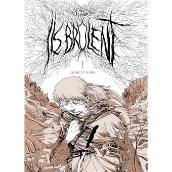 Ils brûlent - Cendre et rivière