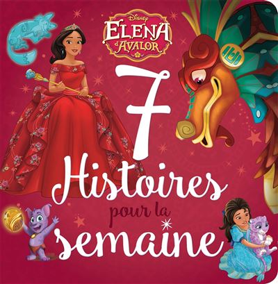ELENA D'AVALOR - 7 histoires pour la semaine
