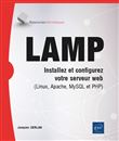 LAMP - Installez et configurez votre serveur web (Linux, Apache, MySQL et PHP)