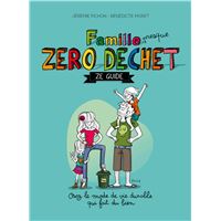 Famille zéro déchet, Ze guide