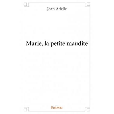 Marie, la petite maudite