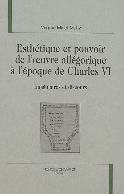 Esthétique et pouvoir de l'oeuvre allégorique à l'époque de Charles VI