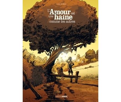 L'amour est une haine comme les autres - histoire complète
