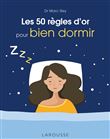 Les 50 règles d'or pour bien dormir