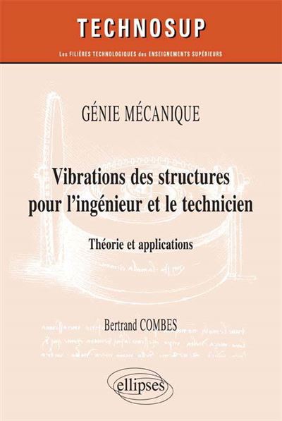 Vibration des structures pour l'ingénieur et le technicien