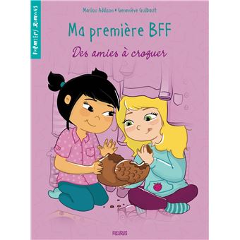 Ma première BFF - Des amies à croquer