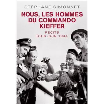 Nous, les hommes du commando Kieffer