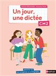 Un jour, une dictée CM2 - Cahier élève