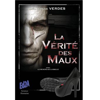 La vérité des Maux