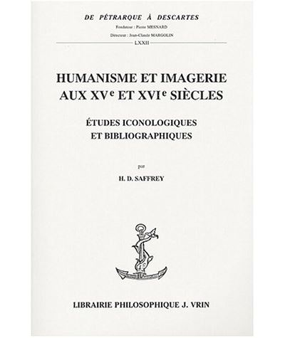 Humanisme et imagerie aux XVème et XVIème siècles