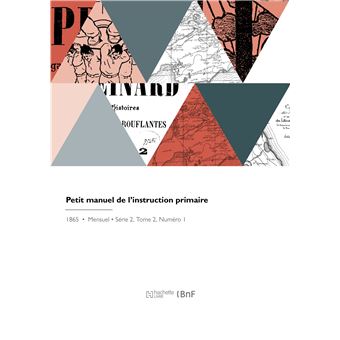 Petit manuel de l'instruction primaire