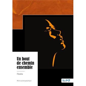 Un bout de chemin ensemble