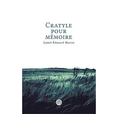 Cratyle pour mémoire - Lionel-Édouard Martin - broché