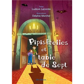 Pipistrelle et table de Sept