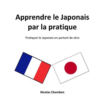 Apprendre le Japonais par la pratique