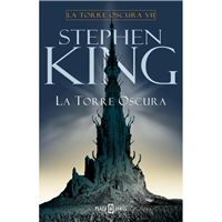 La Torre Oscura (La Torre Oscura 7)