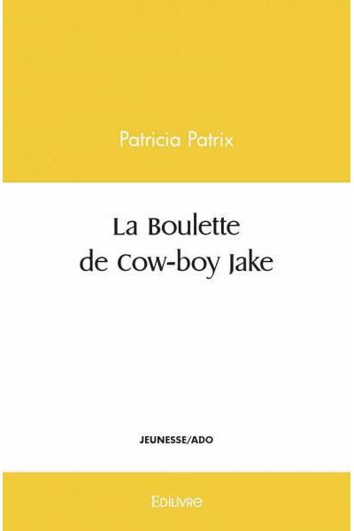 La boulette de cow boy jake